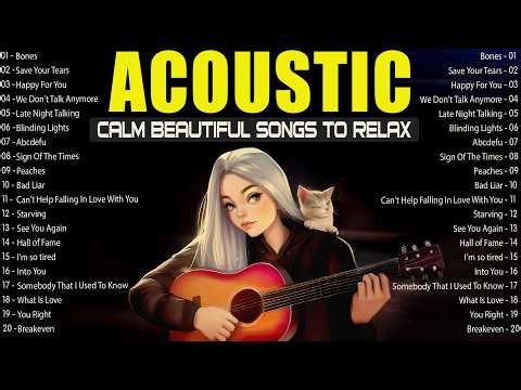 Acoustic Music 2026 New Songs with Lyrics ✨ Calm & Beautiful Songs to Relax Your Mind