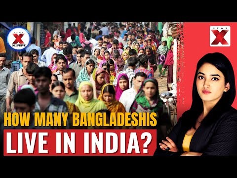 2.3 Million Bangladeshis Still Live In India? | NewsX Deepdive