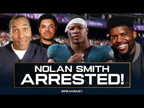 Eagles' Nolan Smith ARRESTED! | The Speakeasy REACTS