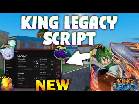 *NEW* King Legacy Script (PASTEBIN 2026) (AUTOFARM, FRUITS, KILLAURA, AUTO RAID, SKILLS)