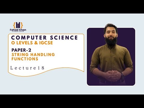 String Handling Functions Explained! | O Level & IGCSE Computer Science | P2 | Lecture 19