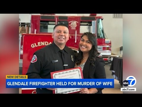Glendale firefighter arrested in wife's murder in North Hollywood