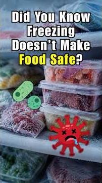 Did You Know Freezing Doesn’t Make Food Safe? ❄️😳