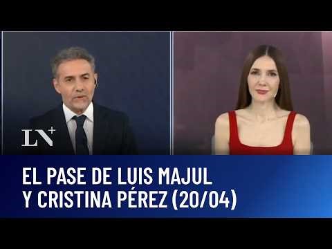 Cristina Vs. Kicillof: la lucha salvaje por el poder. El pase de Cristina Pérez y Luis Majul (20/04)
