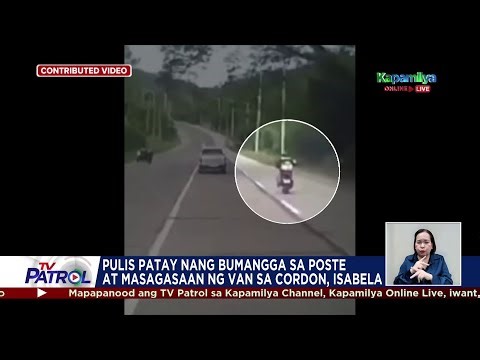 Pulis patay matapos bumangga sa poste at masagasaan ng van sa Isabela | TV Patrol