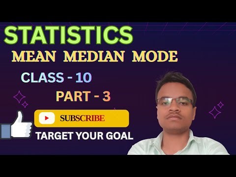 STATISTICS ( MEAN MEDIAN MODE ) Part -3. Class - 10 (Basic Concept With Questions) By - MANISH SIR