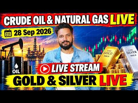 Crude Oil & Natural Gas Live Trading | Gold, Silver & BTC Live Trading | 28 Sep 2026 | Bull vs Bear