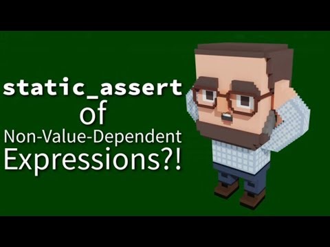C++ Weekly - Ep 515 - Revolutionize Your Templates with static_assert of non-value-dependent Exprs