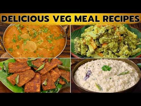 4 Delicious Veg Meal Recipes | South Indian Lunch Ideas | Sambar, Avial, Plantain Fry & Curd Rice