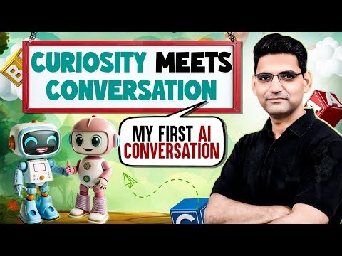 Curiosity Meets Conversation | My First AI Conversation | Fun Interactive Session