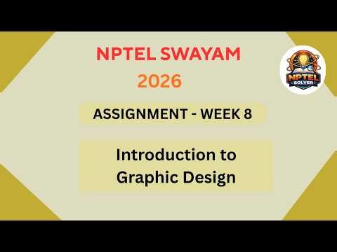 NPTEL Introduction to Graphic Design ASSIGNMENT 8 Solutions | Week 8 JAN 2026 #nptel#swayamsolver