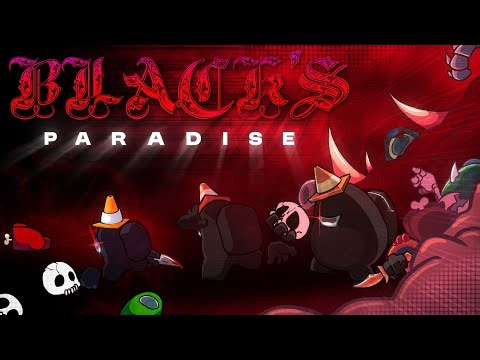 Paradise (ft.jamesdabunny)- Vs Impostor : Black’s paradise [OST]