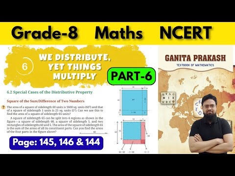 Grade 8 Maths NCERT Ganita Prakash Chapter 6 We Distribute Yet Things Multiply | Part 6