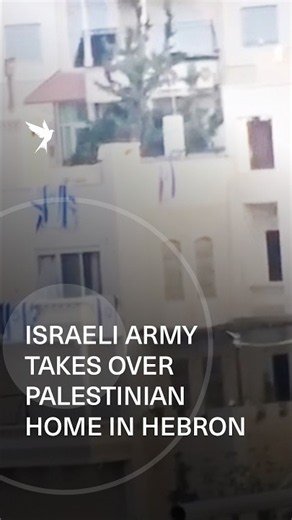 Israeli army turn Palestinian home into military outpost during raid on Hebron