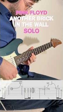 Pink Floyd - Another Brick in the Wall Guitar Solo Tabs