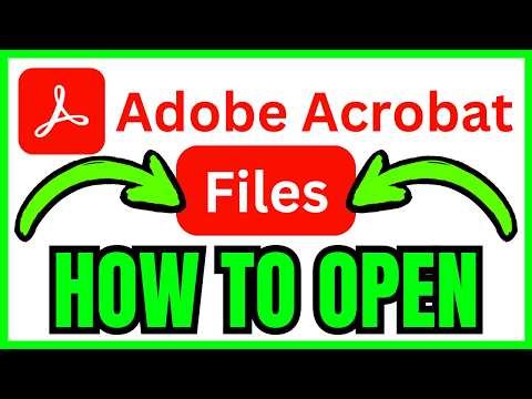 How To OPEN FILE In Adobe Acrobat (QUICK & EASY) 2026