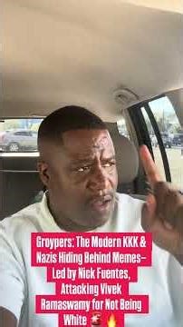 Groypers: The Modern KKK & Nazis Hiding Behind Memes—Led by Nick Fuentes, Attacking Vivek #shorts
