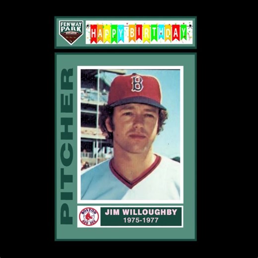 HAPPY 76th BIRTHDAY TO JIM WILLOUGHBY … Jim Willoughby’s major league career took him through San Francisco and Chicago, but his defining chapter came in Boston, where he became a crucial bullpen piece during the Red Sox’ unforgettable 1975 pennant season. The Sox acquired him in July 1975 to stabilize a battered relief corps, and he delivered immediately. In 24 appearances he posted a 3.54 ERA, earned eight saves, and became manager Darrell Johnson’s most trusted short reliever down the stretch