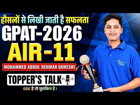 AIR- 11- MOHAMMED ABDUL REHMAN QURESHI🏆 From Dream to GPAT 2026 AIR- 11– Real Story, Real Strategy