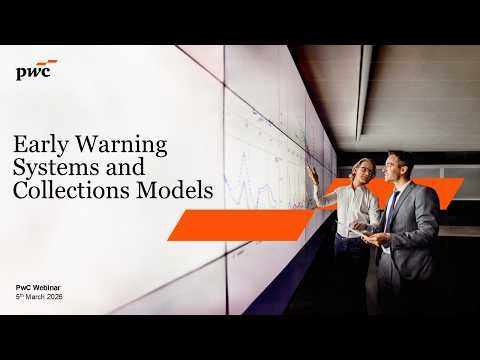 PwC Webinar: Early Warning Systems and Collection Models Use