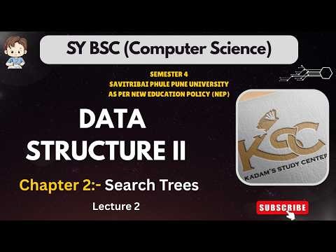 SY BCS || Semester 4 || Data Structure II || 2.Search Trees || Lecture 2 || SPPU || NEP Pattern ||