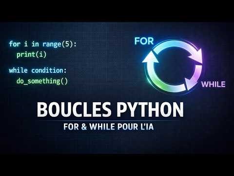 Python pour l’IA : comprendre les boucles (for / while)