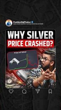 Why Silver Crashed? | Real Reasons