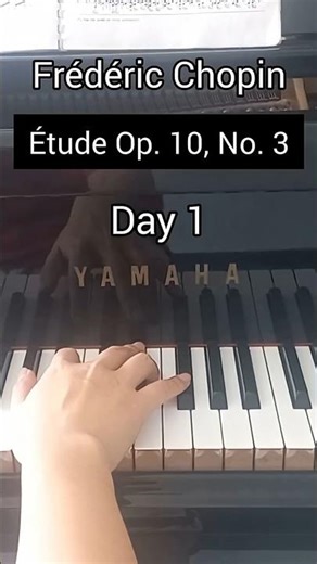 Frédéric Chopin étude op. 10 no. 3 exercise in Day 1 #piano #chopin #chopinetude #pianokhangmusic777