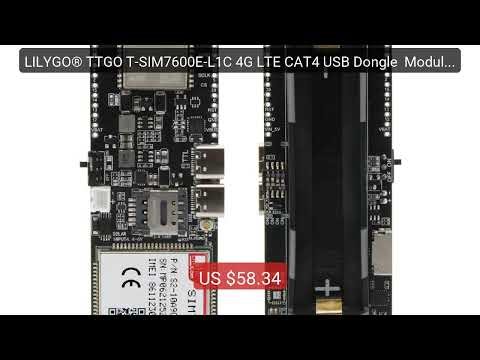 LILYGO® TTGO T-SIM7600E-L1C 4G LTE CAT4 USB Dongle Module ESP... — Hot Deal 2026 | Limited Offer!