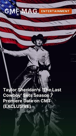 Taylor Sheridan’s ‘The Last Cowboy’ Sets Season 7 Premiere Date on CMT (EXCLUSIVE) #shorts