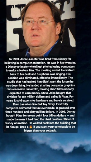 Disney Fired Him for Believing in Animation—Then He Changed Hollywood Forever! | John Lasseter