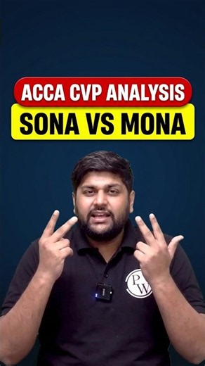 Sona vs Mona: The easiest way to learn CVP #acca #accounting #shorts