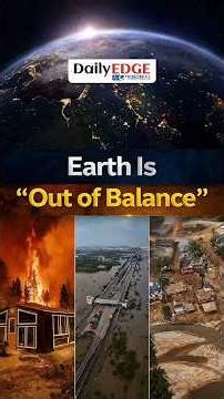 Earth Is No Longer in Balance | Climate Warning Explained