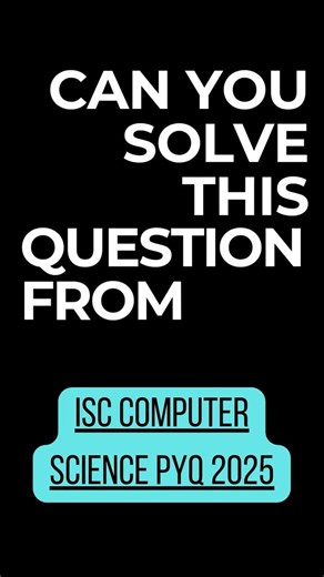 17 | Boolean Algebra | ISC Computer Science | PYQ 2025 #Shorts