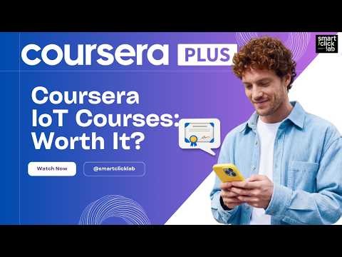 Coursera IoT Courses Review: Which One Should You Take?