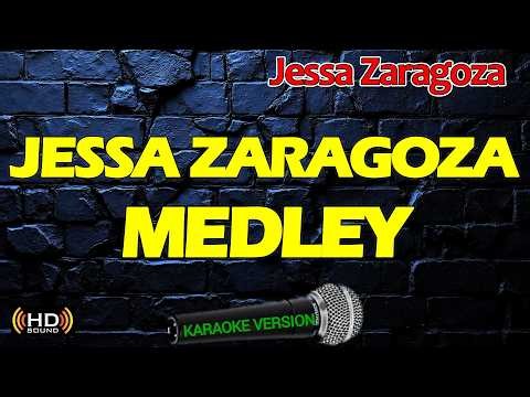 JESSA ZARAGOZA MEDLEY