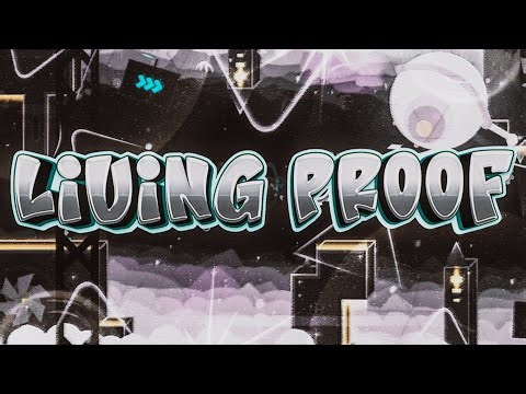 "Living Proof" (Insane) by ‪@EvilKings‬ & more | Geometry Dash