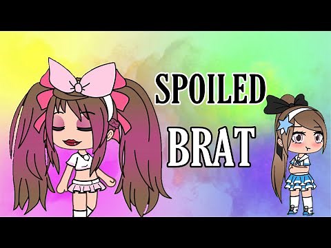 Spoiled Brat // Gacha Life EP 1
