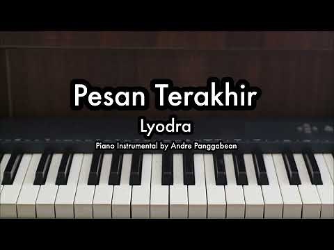 Pesan Terakhir - Lyodra | Piano Karaoke by Andre Panggabean