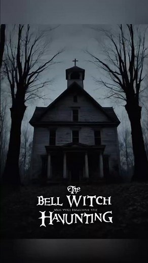 AMERICA'S MOST TERRIFYING CURSE | THE BELL WITCH HAUNTING