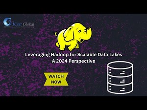 Leveraging Hadoop for Scalable Data Lakes A 2024 Perspective | iCert Global