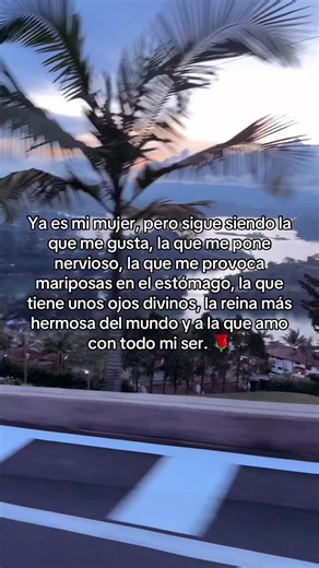 Mi mujer, mi amor eterno 🌹