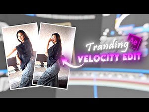 Tranding velocity edit tutorial in after effect | After effect