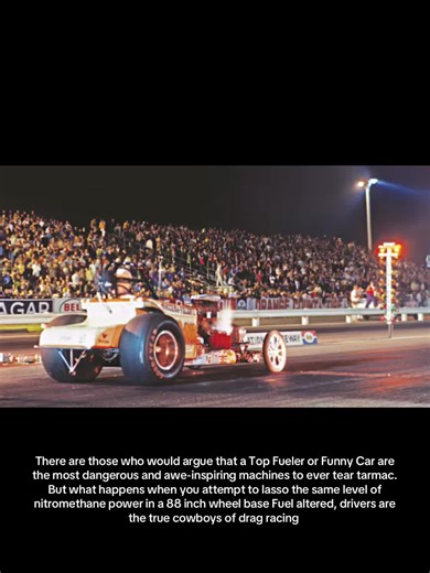 Take a top fuel engine and nitromethane, put it in a short wheel base dragster and ad a small fiberglass body. Enter, the aa/fa or better know as the fuel altered. The wildest ride in drag racing. #wildride #cowboy #specialbreed #theynotlikeus #fyp