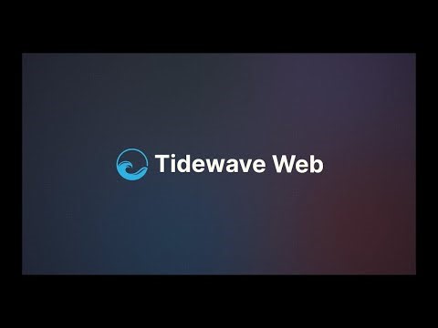 Introducing Tidewave Web