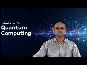 Introduction to Quantum Computing by Dr. N Shankaraiah