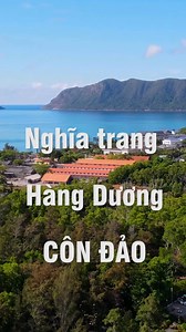 469K views · 10K reactions | Khám phá Nghĩ trang Hàng Dương Côn Đảo và tìm hiểu Mộ chị Võ Thị Sáu #condao #chivothisau #chisau #vothisau | BỎNG NGÔ MARIO | Facebook