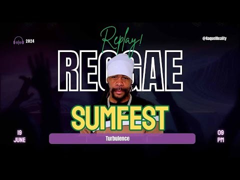 REGGAE SUMFEST -TURBULENCE - 2024 (FULL PERFORMANCE)