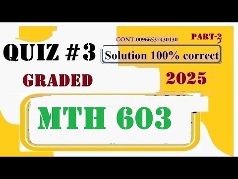 mth 603 quiz 3 solution 2025