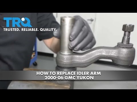 How to Replace Idler Arm 2000-06 GMC Yukon